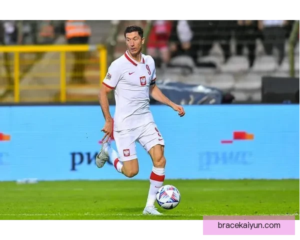 莱万多夫斯基持续提升，成为波兰足球历史射手榜首位。